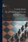 Image for Congress Playing Cards in Miniature.