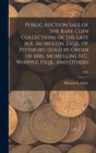 Image for Public Auction Sale of the Rare Coin Collections of the Late M.K. McMullin, Esqr., of Pittsburg (Sold by Order of Mrs. McMullin), H.C. Whipple, Esqr., and Others; 1921
