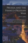 Image for Prussia and the Franco-Prussian War [microform]