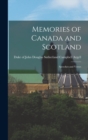 Image for Memories of Canada and Scotland [microform]