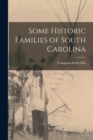 Image for Some Historic Families of South Carolina