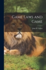 Image for Game Laws and Game