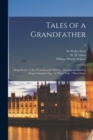 Image for Tales of a Grandfather : Being Stories Taken From Scottish History: Humbly Inscribed to Hugh Littlejohn, Esq.: in Three Vols.: Third Series; 2