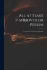 Image for All at Stake Hannover or Perkin : in a Letter to a Country Clergyman
