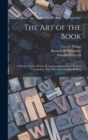 Image for The Art of the Book; a Review of Some Recent European and American Work in Typography, Page Decoration &amp; Binding