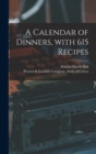 Image for A Calendar of Dinners, With 615 Recipes