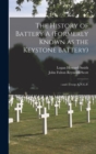 Image for The History of Battery A (formerly Known as the Keystone Battery)