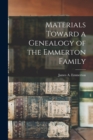 Image for Materials Toward a Genealogy of the Emmerton Family
