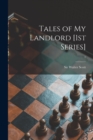 Image for Tales of My Landlord [1st Series]; 1