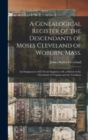 Image for A Genealogical Register of the Descendants of Moses Cleveland of Woburn, Mass.