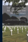 Image for The Regimental Records of the British Army