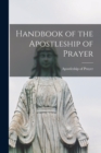 Image for Handbook of the Apostleship of Prayer [microform]