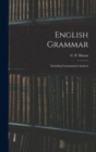 Image for English Grammar : Including Grammatical Analysis