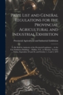Image for Prize List and General Regulations for the Provincial Agricultural and Industrial Exhibition [microform]