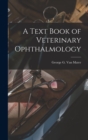 Image for A Text Book of Veterinary Ophthalmology