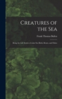 Image for Creatures of the Sea [microform]