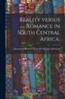 Image for Reality Versus Romance in South Central Africa;