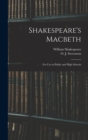 Image for Shakespeare&#39;s Macbeth : for Use in Public and High Schools