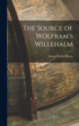 Image for The Source of Wolfram&#39;s Willehalm