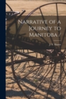 Image for Narrative of a Journey to Manitoba / [microform]