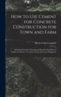 Image for How to Use Cement for Concrete Construction for Town and Farm