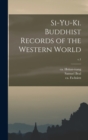 Image for Si-yu-ki. Buddhist Records of the Western World; v.1