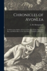 Image for Chronicles of Avonlea [microform] : in Which Anne Shirley of Green Gables and Avonlea Plays Some Part, and Which Have to Do With Other Personalities and Events ...