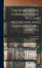 Image for The Book of the Generations of William McFarland and Nancy Kilgore, 1740-1912