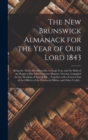 Image for The New Brunswick Almanack for the Year of Our Lord 1843 [microform]