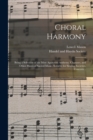 Image for Choral Harmony; Being a Selection of the Most Approved Anthems, Choruses, and Other Pieces of Sacred Music; Suitable for Singing Societies, Concerts ..