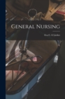 Image for General Nursing [electronic Resource]