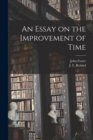Image for An Essay on the Improvement of Time