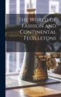 Image for The World of Fashion and Continental Feuilletons; 13