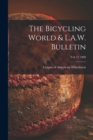 Image for The Bicycling World &amp; L.A.W. Bulletin; vol. 17 1888