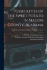 Image for Possibilities of the Sweet Potato in Macon County, Alabama; no.17