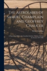 Image for The Astrolabes of Samuel Champlain and Geoffrey Chaucer