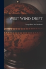 Image for West Wind Drift [microform]
