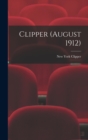 Image for Clipper (August 1912)