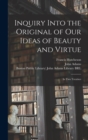 Image for Inquiry Into the Original of Our Ideas of Beauty and Virtue