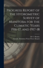 Image for Progress Report of the Hydrometric Survey of Manitoba for the Climatic Years 1916-17, and 1917-18 [microform]