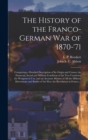 Image for The History of the Franco-German War of 1870-&#39;71 [microform]