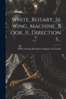 Image for White_Rotary_Sewing_Machine_Book_11_Directions_