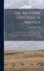 Image for The Antelope and Deer of America