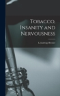 Image for Tobacco, Insanity and Nervousness
