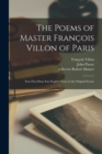 Image for The Poems of Master Francois Villon of Paris