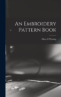 Image for An Embroidery Pattern Book