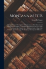 Image for Montana as It is [microform]