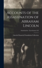 Image for Accounts of the Assassination of Abraham Lincoln; Assassination - Eyewitnesses A-E