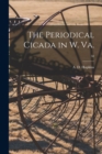 Image for The Periodical Cicada in W. Va.; 50