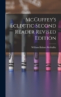 Image for McGuffey&#39;s Eclectic Second Reader Revised Edition